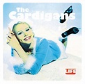 Life - Album by The Cardigans | Spotify