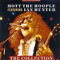 Mott The Hoople : The Collection - Levykauppa 33 RPM Oy