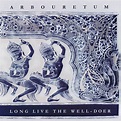 Arbouretum - Long Live the Well-Doer - Reviews - Album of The Year