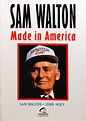 Sam Walton - Made In America - Sam Walton / John Huey - Traça Livraria ...