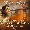 Último día de un condenado a muerte - Audiobook - Victor Hugo - Storytel