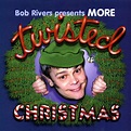 Vintage Stand-up Comedy: Bob Rivers - More Twisted Christmas 1997