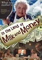 In the Land of Milk and Money (2004) | 金海报-GoldPoster