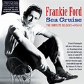 Frankie Ford - Sea Cruise Complete Releases 1958-62