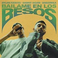 Dylan Fuentes; Danny Ocean; Daramola, báilame en los besos (Single) in ...