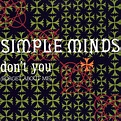 Simple Minds - Don't You (Forget About Me) (1985, Vinyl) | Discogs