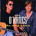 The O'Kanes - The Only Years | Releases | Discogs