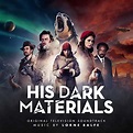 Lorne Balfe - His Dark Materials (Original Television Soundtrack ...