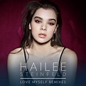 Hailee Steinfeld - Love Myself (Remixes) - Reviews - Album of The Year