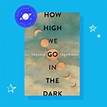 Book Review: How High We Go in the Dark by Sequoia Nagamatsu | POPSUGAR ...