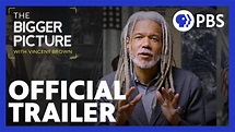 The Bigger Picture with Vincent Brown | Official Trailer | PBS - YouTube