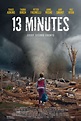 Film Review: Tornado Film “13 Minutes” Winds Up a Whirlwind of Drama ...