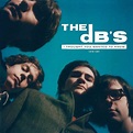 The dB's : I Thought You Wanted To Know: 1978-1981 CD (2021 ...