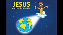 Jesus é a Luz do Mundo - Ministério Infantil (Primários) - YouTube