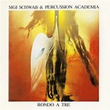 Rondo a tre by Sigi Schwab & Percussion Academia (Album, Neoclassical ...