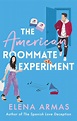 The American Roommate Experiment | Book by Elena Armas | Official ...