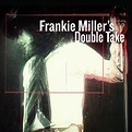 Frankie Miller's Double Take | CD Album | Free shipping over £20 | HMV ...