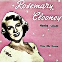 Rosemary Clooney - Mambo Italiano / This Ole House | iHeart