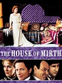The House of Mirth - Movie Reviews and Movie Ratings - TV Guide