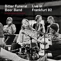 Live in Frankfurt 82 by Bitter Funeral Beer Band With Don Cherry & K ...