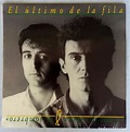 EL ÚLTIMO DE LA FILA. COMO LA CABEZA AL SOMBRERO. LP VINILO. 1988 ...