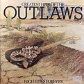 Outlaws - Greatest Hits Of The Outlaws, High Tides Forever (CD) | Discogs