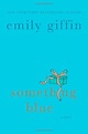 SOMETHING BLUE Read Online Free Book by Emily Giffin at ReadAnyBook.