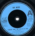 Roy Wood - Looking Thru' The Eyes Of A Fool (1975, Vinyl) | Discogs