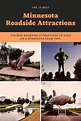 The 15 Best Minnesota Roadside Attractions - Silly America