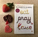 Book Review: Eat Pray Love by Elizabeth Gilbert — Powerful Ladies