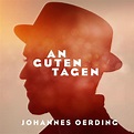 Johannes Oerding – An guten Tagen Lyrics | Genius Lyrics
