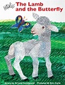 The Lamb and the Butterfly by Arnold Sundgaard, Eric Carle, Hardcover ...