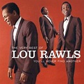 The Very Best of Lou Rawls: You'll Never Find Another (2006) - Lou ...