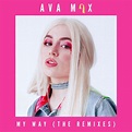 Ava Max - My Way [digital single, remix] (2018) :: maniadb.com