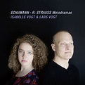 Robert Schumann; Richard Strauss - Melodramas (Isabelle Vogt; Lars Vogt)