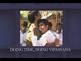 Doing Time, Doing Vipassana - Trailer - YouTube