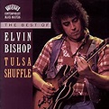 Amazon.com: The Best Of Elvin Bishop: Tulsa Shuffle: CDs & Vinyl