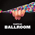 Tahiti 80, Ballroom (Human Sounds) - Section26