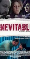 Inevitable (2019) - IMDb