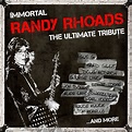 ‎Immortal Randy Rhoads - The Ultimate Tribute - Album by Various ...