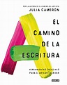 El camino de la escritura / Write for Life (Spanish Edition): Cameron ...