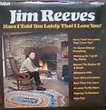 Jim Reeves ‎– Have I Told You Lately That I Love You? CDM 1049 Mono Vinyl