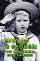 Edward & George: Two Brothers, One Throne S0 E0 : Watch Full Episode ...