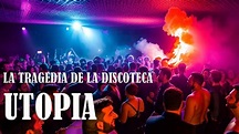 La tragedia de la discoteca Utopia: un caso que conmovió al país - YouTube