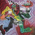 The Wonderful and Frightening World of the Fall | Vinyl 12" Album ...