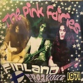 The Pink Fairies / Finland Freakout 1971 - Sweet Nuthin' Records