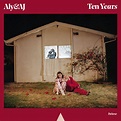 Release “Ten Years (deluxe)” by Aly & AJ - Cover Art - MusicBrainz