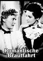 Romantische Brautfahrt - Stream: Jetzt Film online anschauen