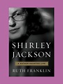 Shirley Jackson Is Finally Getting the Appreciation She Deserves ...