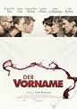 Der Vorname (2018) - Film ∣ Kritik ∣ Trailer – Filmdienst
